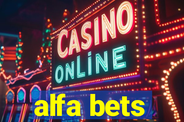 alfa bets